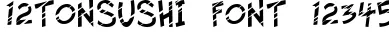 Dynamic 12tonsushi Font Preview https://safirsoft.com