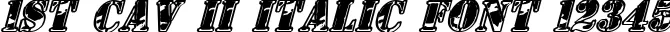 Dynamic 1st Cav II Italic Font Preview https://safirsoft.com