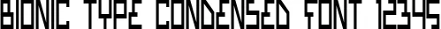 Dynamic Bionic Type Condensed Font Preview https://safirsoft.com