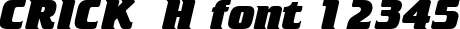 Dynamic CRICK  H Font Preview https://safirsoft.com