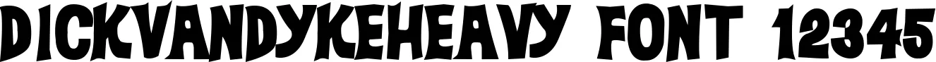 Dynamic DickVanDykeHeavy Font Preview https://safirsoft.com