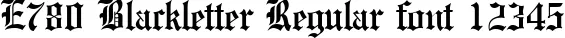 Dynamic E780 Blackletter Regular Font Preview https://safirsoft.com