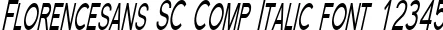 Dynamic Florencesans SC Comp Italic Font Preview https://safirsoft.com