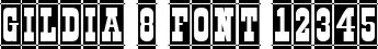 Dynamic GILDIA 8 Font Preview https://safirsoft.com