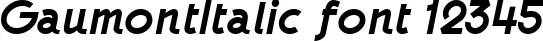 Dynamic GaumontItalic Font Preview https://safirsoft.com