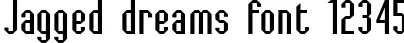 Dynamic Jagged dreams Font Preview https://safirsoft.com