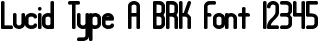 Dynamic Lucid Type A BRK Font Preview https://safirsoft.com