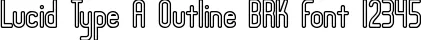 Dynamic Lucid Type A Outline BRK Font Preview https://safirsoft.com