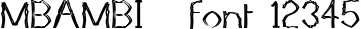 Dynamic MBAMBI   Font Preview https://safirsoft.com