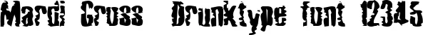 Dynamic Mardi Gross  Drunktype Font Preview https://safirsoft.com