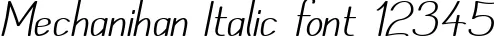 Dynamic Mechanihan Italic Font Preview https://safirsoft.com