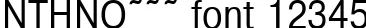 Dynamic NTHNO~~~ Font Preview https://safirsoft.com