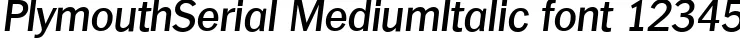 Dynamic PlymouthSerial MediumItalic Font Preview https://safirsoft.com