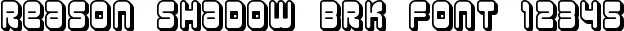 Dynamic Reason Shadow BRK Font Preview https://safirsoft.com