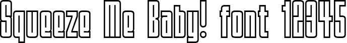 Dynamic Squeeze Me Baby! Font Preview https://safirsoft.com