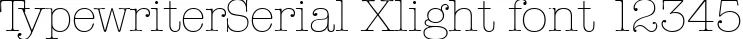 Dynamic TypewriterSerial Xlight Font Preview https://safirsoft.com