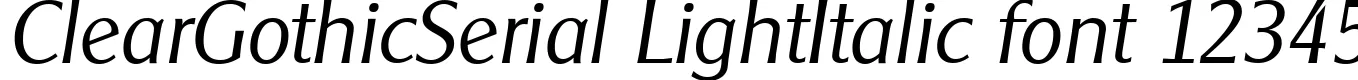 Dynamic ClearGothicSerial LightItalic Font Preview https://safirsoft.com