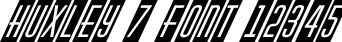 Dynamic HUXLEY 7 Font Preview https://safirsoft.com