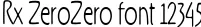 Dynamic Rx ZeroZero Font Preview https://safirsoft.com